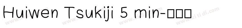 Huiwen Tsukiji 5 min字体转换